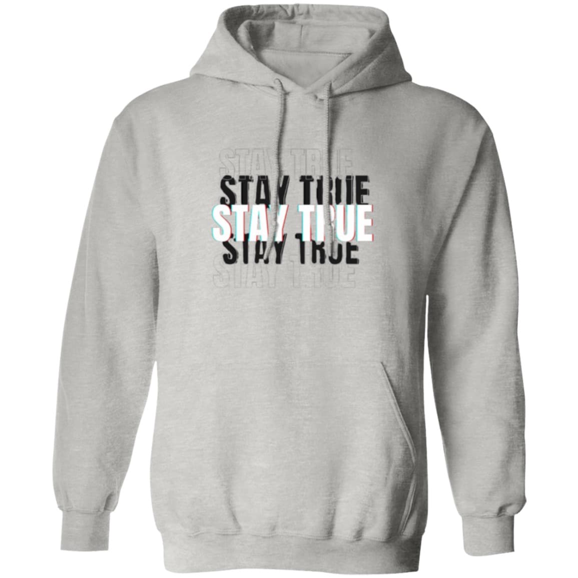 Stay True Hoodie